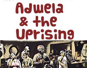 Adwela & The Uprising
